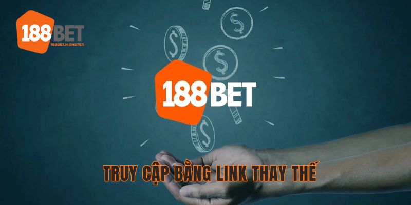 Đăng Nhập 188bet - Các Tips Đăng Nhập Khi Bị Chặn Thành Công 2 Đăng nhập vào thay thế