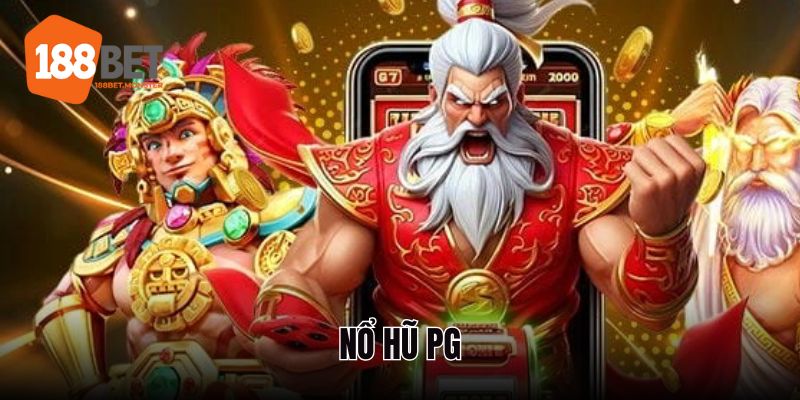 Nổ hũ PG - Sảnh cược hấp dẫn của mọi dân cá cược
