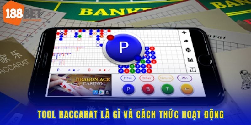 Top 5+ Tool Baccarat Đáng Sử Dụng Nhât Trong Năm 2025 2 Tìm hiểu về Tool Baccarat và công dụng
