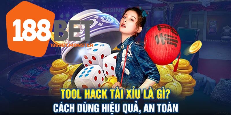 Tool Tài Xỉu - Đánh Giá Khách Quan Công Cụ Tại 188bet